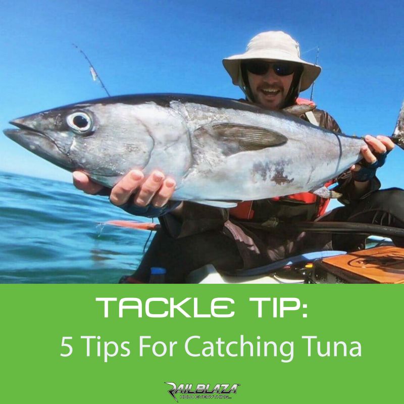 Tackle Tip : Top 5 Tips For Catching Tuna